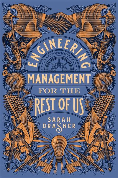 Cover of Engineering Management for the Rest of Us by Sarah Drasner